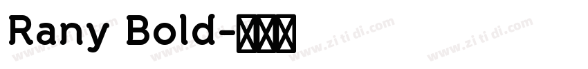 Rany Bold字体转换